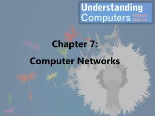 Chapter 7: Computer Networks