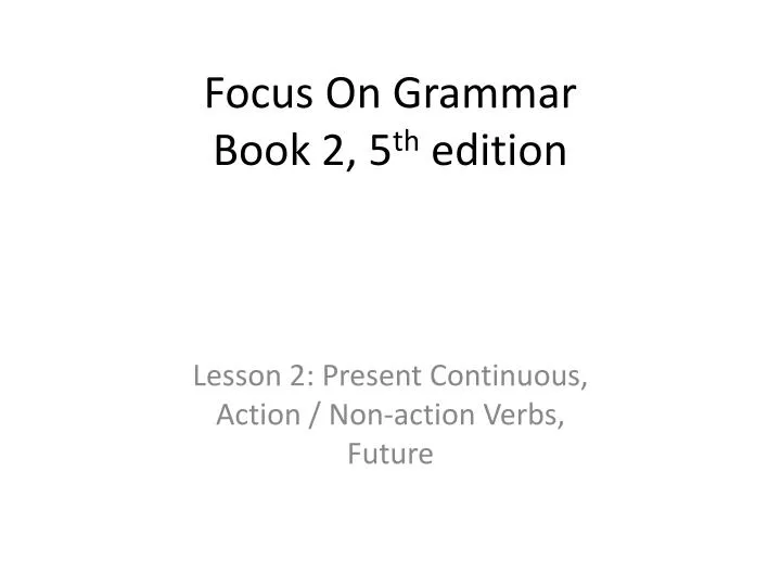 focus on grammar book 2 5 th edition