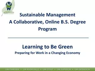 Sustainable Management A Collaborative, Online B.S. Degree Program Learning to Be Green