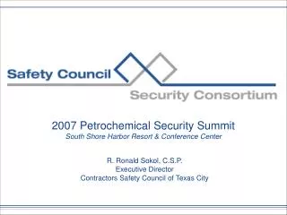 2007 Petrochemical Security Summit South Shore Harbor Resort &amp; Conference Center