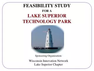 FEASIBILITY STUDY FOR A LAKE SUPERIOR TECHNOLOGY PARK