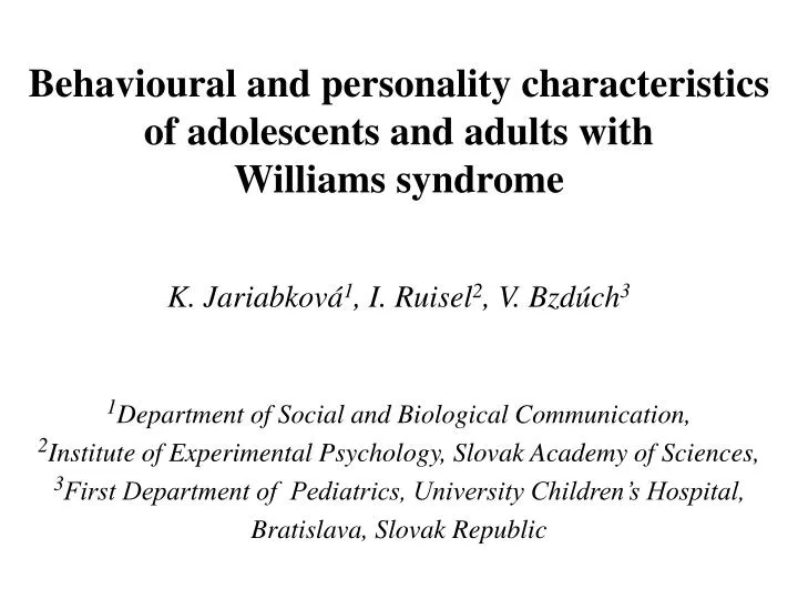 behavioural and personality characteristics of adolescents and adults with williams syndrome