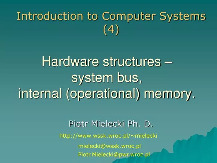 hardware structures system bus internal operational memory