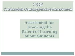 Assessment for Knowing the Extent of Learning of our Students