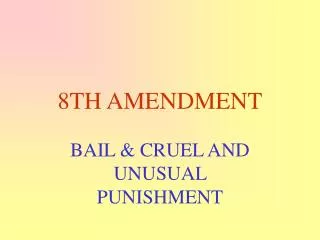 8TH AMENDMENT