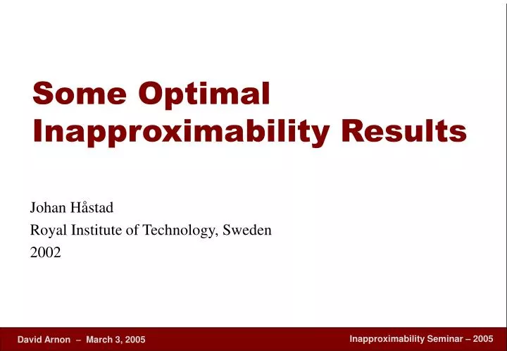 some optimal inapproximability results