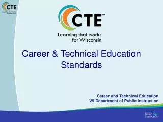 Career &amp; Technical Education Standards