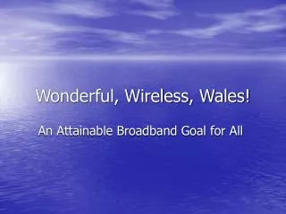 Wonderful, Wireless, Wales!