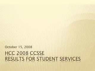 HCC 2008 CCSSE Results for Student Services