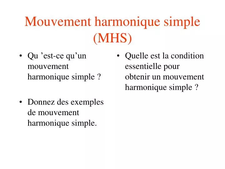 mouvement harmonique simple mhs