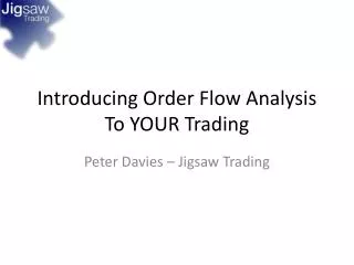 Introducing Order Flow Analysis To YOUR Trading