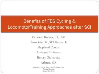 Benefits of FES Cycling &amp; LocomotorTraining Approaches after SCI