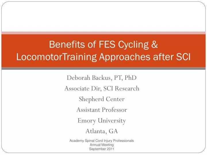 benefits of fes cycling locomotortraining approaches after sci
