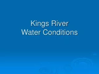 Kings River Water Conditions
