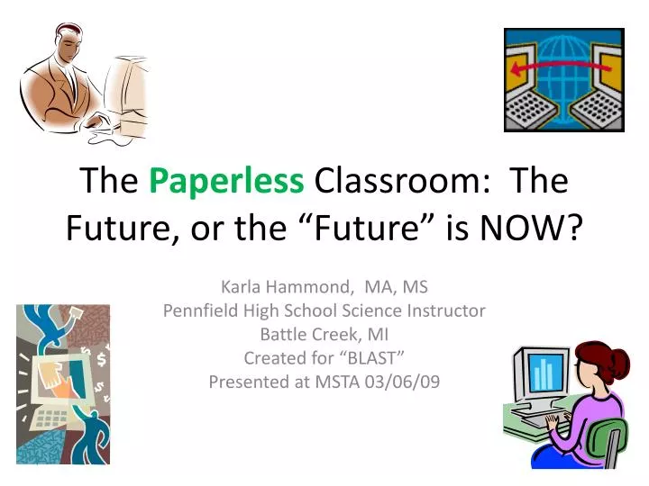the paperless classroom the future or the future is now