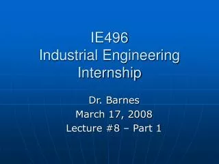 IE496 Industrial Engineering Internship