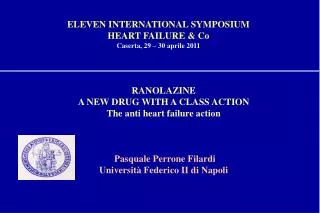 RANOLAZINE A NEW DRUG WITH A CLASS ACTION The anti heart failure action
