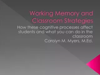 Working Memory and Classroom Strategies