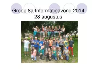 groep 8a informatieavond 2014 28 augustus de zeeduivels
