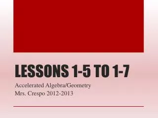 LESSONS 1-5 TO 1-7