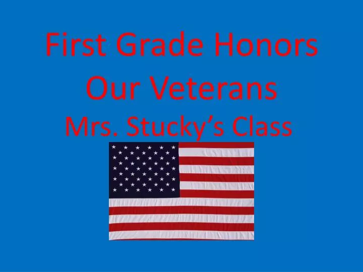 first grade honors our veterans