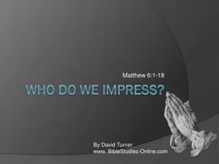Who Do We Impress?