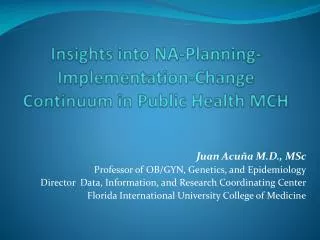 Insights into NA-Planning-Implementation-Change Continuum in Public Health MCH