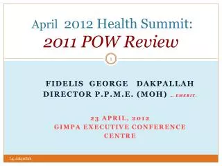April 2012 Health Summit: 2011 POW Review