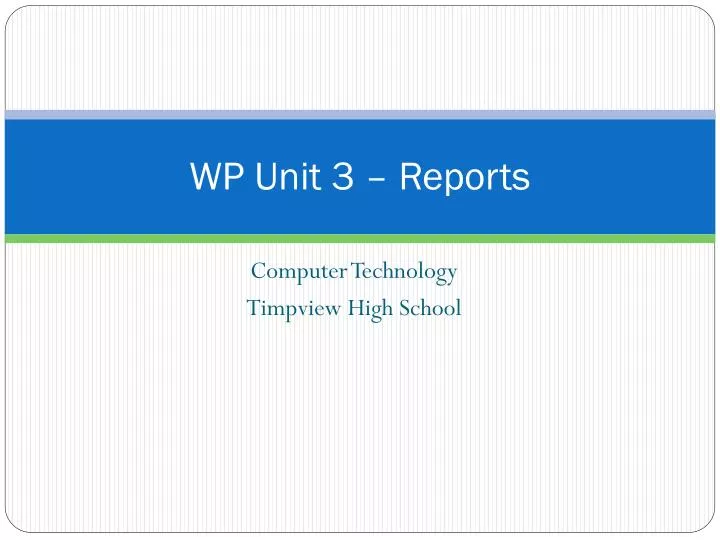 wp unit 3 reports