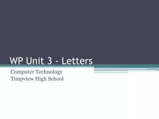 WP Unit 3 - Letters