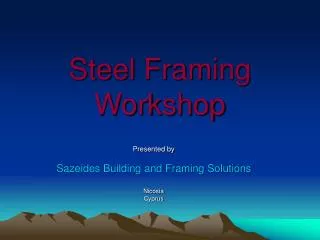 Steel Framing Workshop