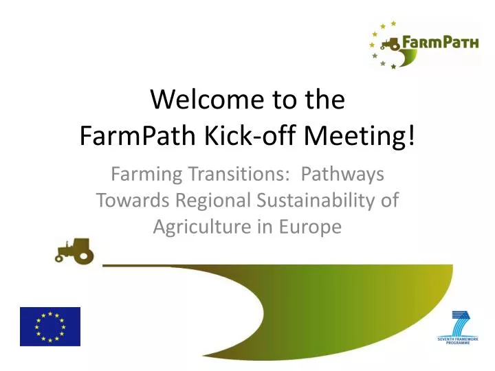 welcome to the farmpath kick off meeting