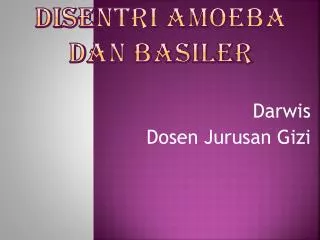 disentri amoeba dan basiler