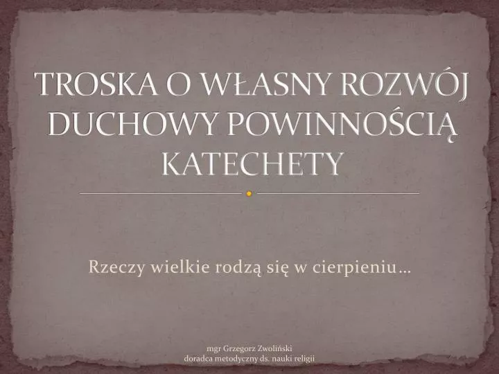 troska o w asny rozw j duchowy powinno ci katechety