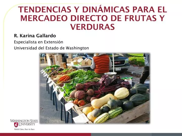 tendencias y din micas para el mercadeo directo de frutas y verduras