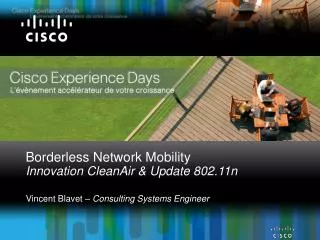 Borderless Network Mobility Innovation CleanAir &amp; Update 802.11n