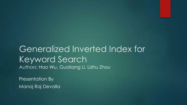 generalized inverted index for keyword search authors hao wu guoliang li lizhu zhou