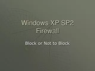 Windows XP SP2 Firewall