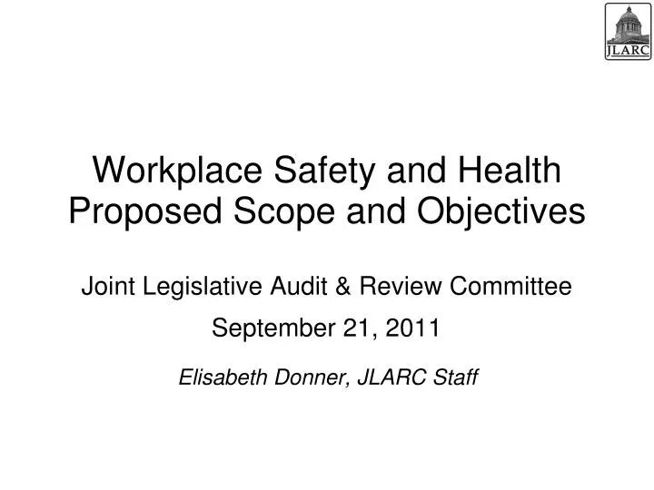 workplace safety and health proposed scope and objectives