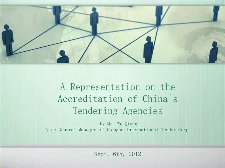 a representation on the accreditation of china s tendering agencies