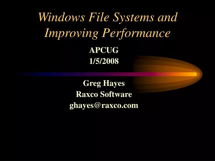 windows file systems and improving performance