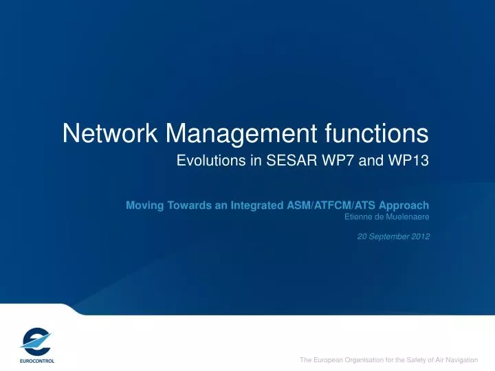 network management functions evolutions in sesar wp7 and wp13