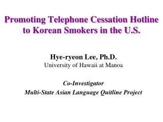 Promoting Telephone Cessation Hotline to Korean Smokers in the U.S.