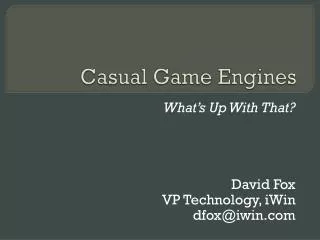 Casual Game Engines