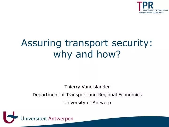 assuring transport security why and how