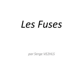 les fuses