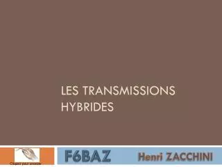 les transmissions hybrides