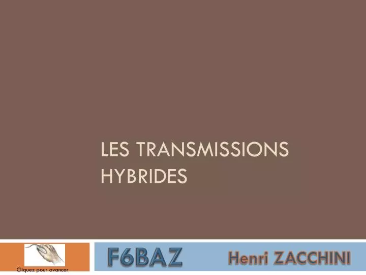 les transmissions hybrides