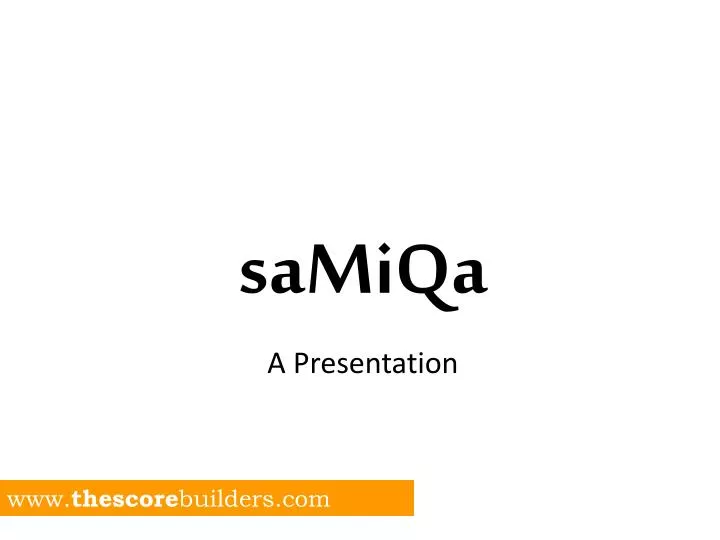 samiqa a presentation