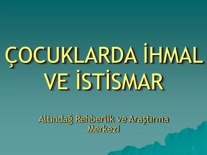 ocuklarda hmal ve st smar